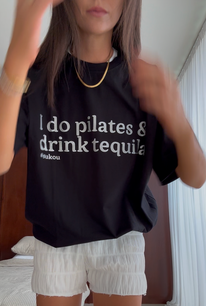 I do pilates and drink tequila women's t-shirt