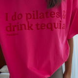 I do pilates and drink tequila women's t-shirt - pink / red